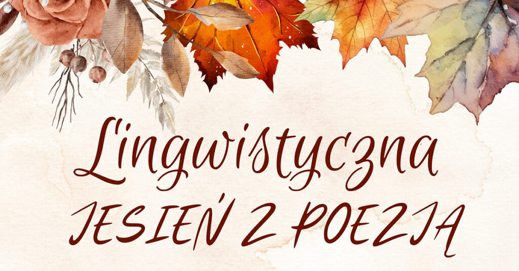 Lingwistyczna Jesień z Poezją - konkurs - grafika