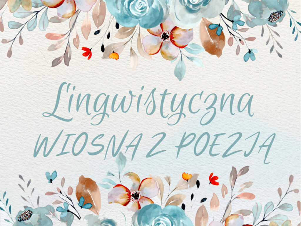 Lingwistyczna Wiosna z poezją - konkurs